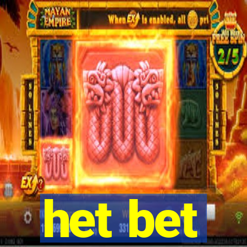 het bet